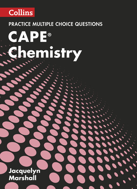 Collins Cape Chemistry - Cape Chemistry Multiple Choice Practice by Marshall, Jacquelyn