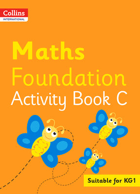 Collins International Foundation - Collins International Maths Foundation Activity Book C by Clarke, Peter