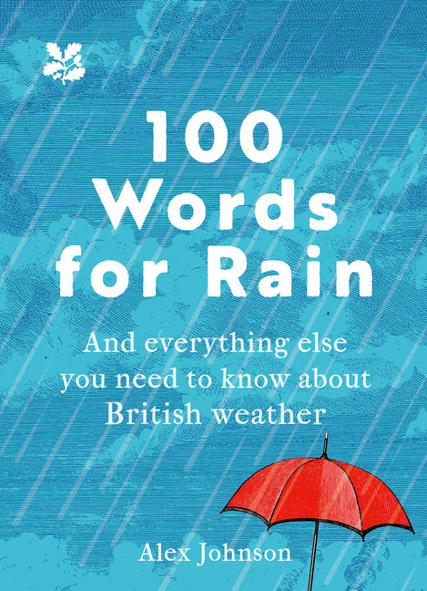 100 Words for Rain by Johnson, Alex