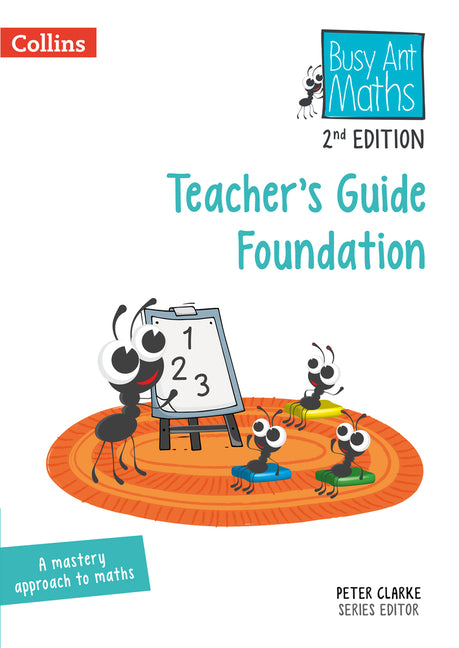 Busy Ant Maths 2nd Edition -- Teacher's Guide Foundation