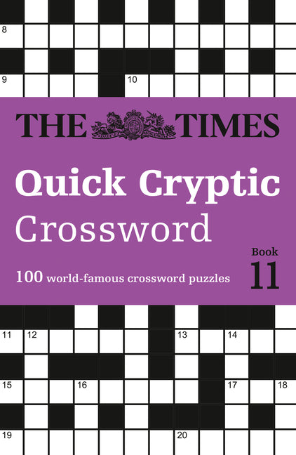 The Times Quick Cryptic Crossword Book 11: 100 World-Famous Crossword Puzzles