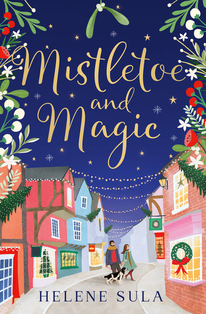 Mistletoe and Magic by Sula, Helene