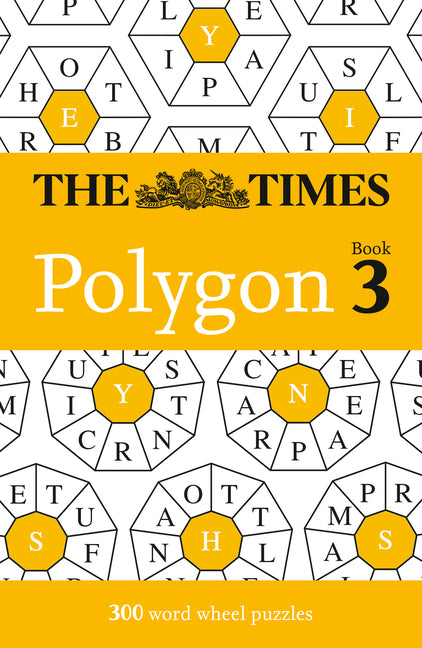 The Times Polygon Book 3: 300 Word Wheel Puzzles by The Times Mind Games