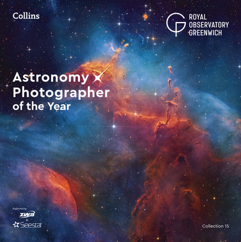 Astronomy Photographer of the Year: Collection 15 by Royal Observatory Greenwich