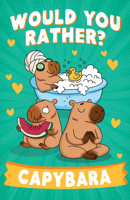 Would You Rather? Capybara by Swami, Asha