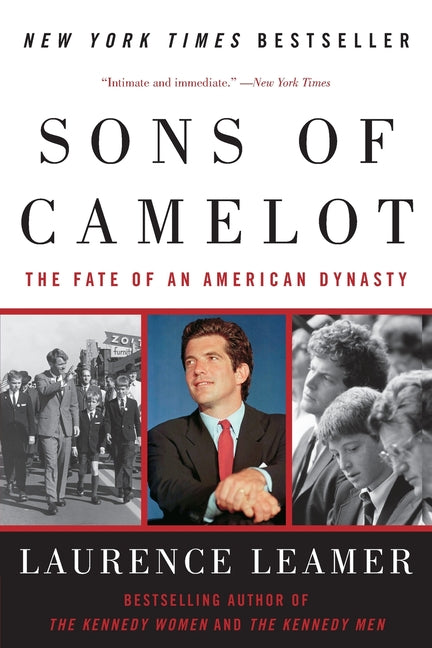 Sons of Camelot: The Fate of an American Dynasty