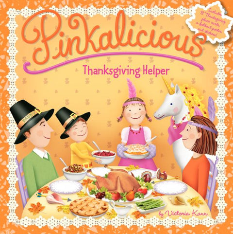 Pinkalicious: Thanksgiving Helper by Kann, Victoria