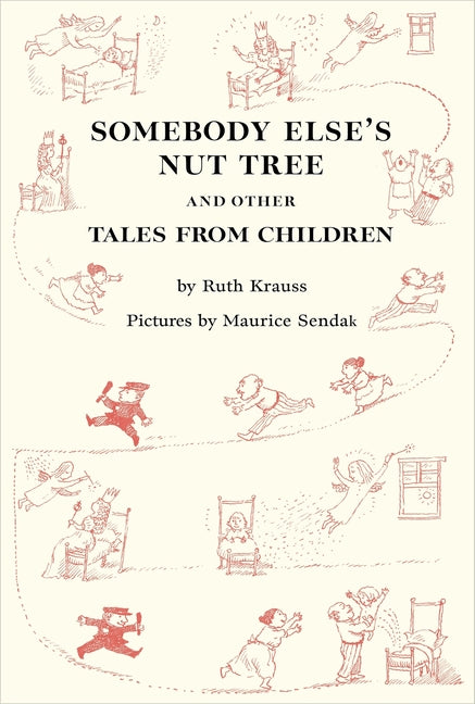 Somebody Else's Nut Tree and Other Tales from Children by Krauss, Ruth