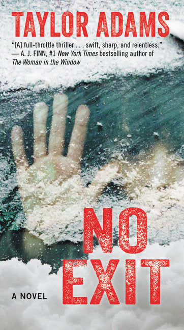No Exit by Adams, Taylor