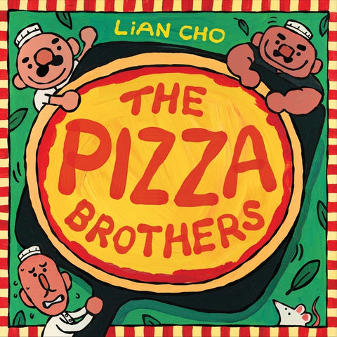 The Pizza Brothers by Cho, Lian