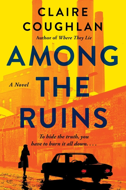 Among the Ruins by Coughlan, Claire