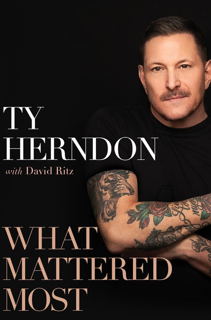 What Mattered Most: A Memoir