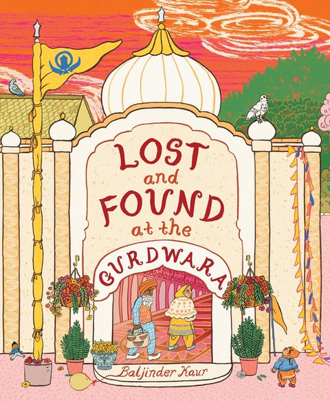 Lost and Found at the Gurdwara by Kaur, Baljinder