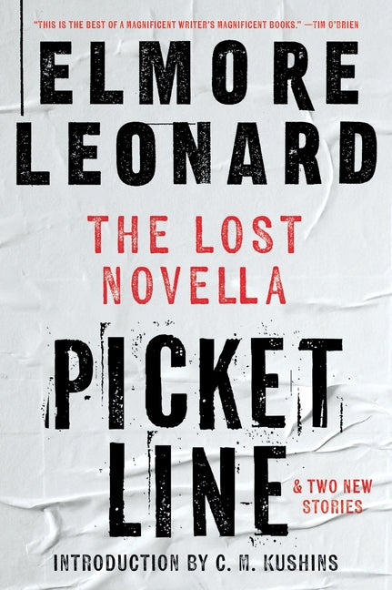 Picket Line: The Lost Novella and Two New Stories by Leonard, Elmore