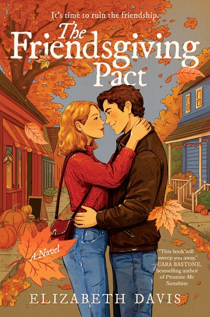The Friendsgiving Pact: A Thanksgiving Romance by Davis, Elizabeth