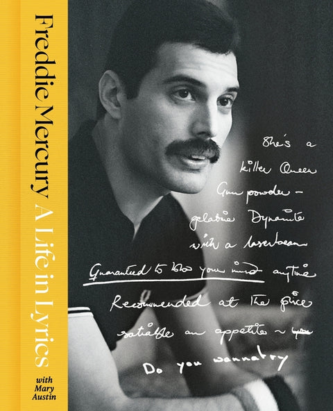 A Life in Lyrics: The Official Creative Legacy of Freddie Mercury