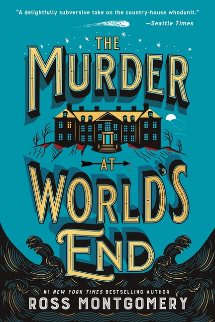 The Murder at World's End by Montgomery, Ross