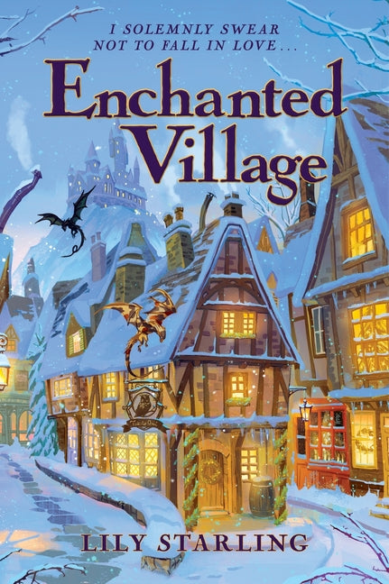 Enchanted Village by Starling, Lily