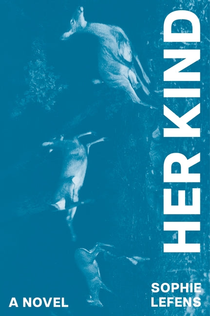 Her Kind by Lefens, Sophie