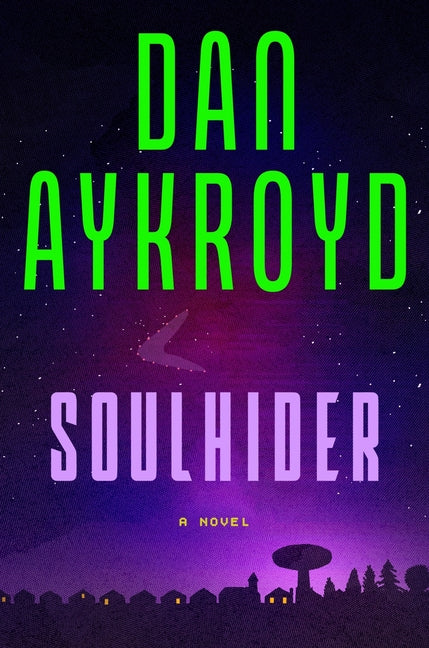 Soulhider by Aykroyd, Dan
