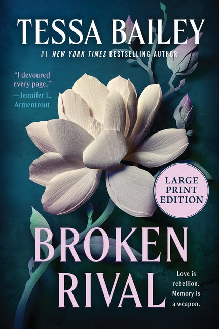 Broken Rival: A Novel (Large Print) by Bailey, Tessa