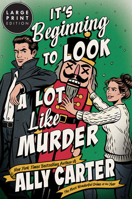 It's Beginning to Look a Lot Like Murder: A Novel (Large Print) by Carter, Ally