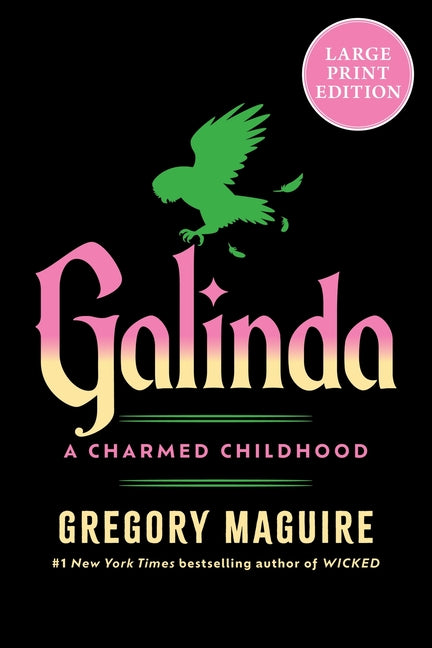 Galinda: A Charmed Childhood