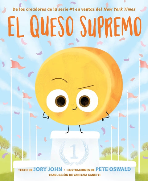 El Queso Supremo (the Big Cheese - Spanish Edition) by John, Jory