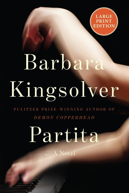 Partita: A Novel (Large Print) by Kingsolver, Barbara