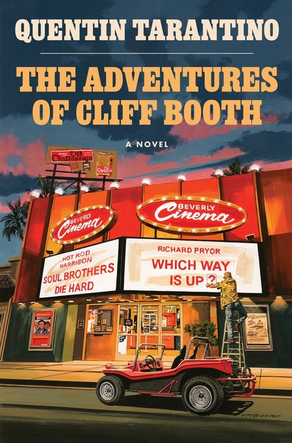 The Adventures of Cliff Booth by Tarantino, Quentin