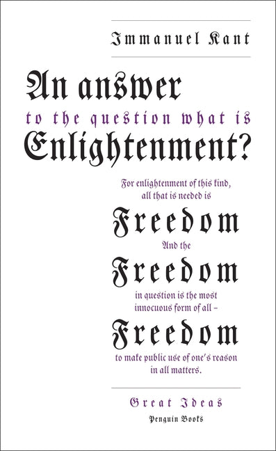 An Answer to the Question: 'What Is Enlightenment?' by Kant, Immanuel