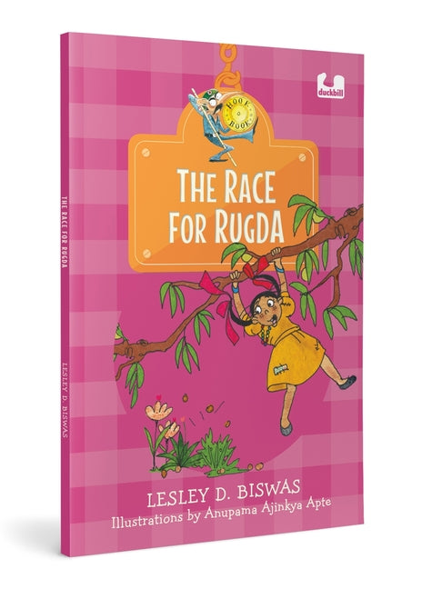 The Race for Rugda (Hook Books): Story of a Young Girl's Quest in Jharkhand Ages 5+ by Biswas, Lesley Denise