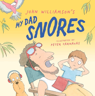 My Dad Snores by Williamson, John