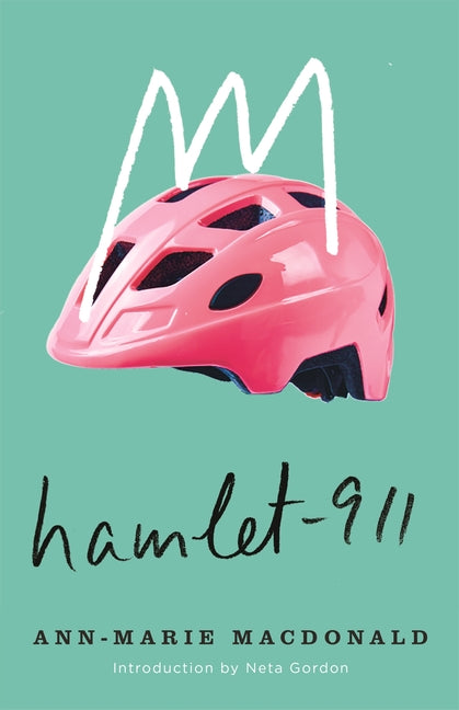 Hamlet-911 by MacDonald, Ann-Marie