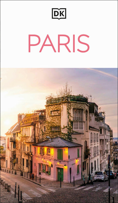 DK Paris: Must-See Sights. Culture & History. Detailed Maps & Tours. Covers Champs-Élysées, Le Marais, Montmartre, & More by Dk Travel