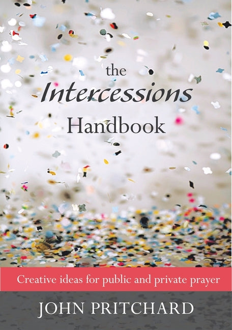 The Intercession Handbook by Pritchard, John