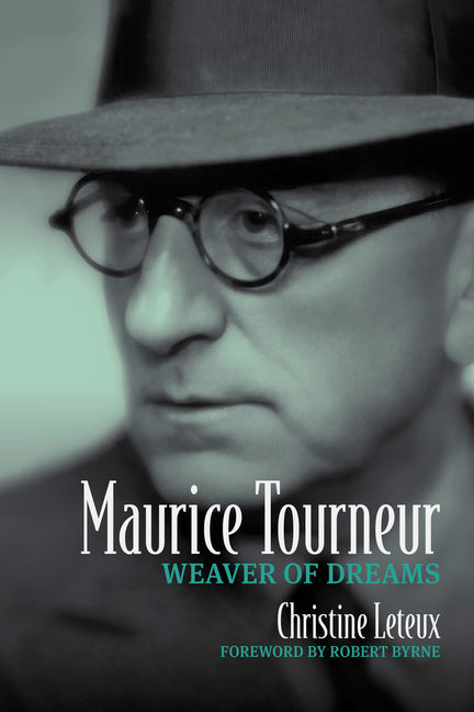 Maurice Tourneur: Weaver of Dreams