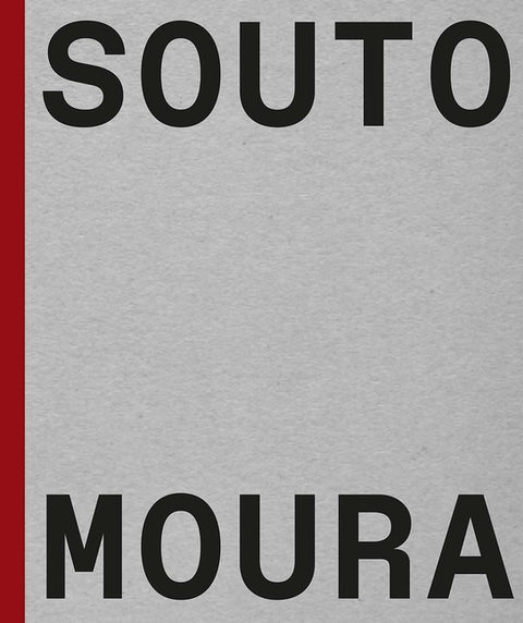 Souto de Moura: Memory, Projects, Works by Dal Co, Francesco