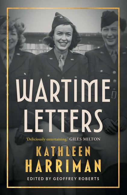 Wartime Letters: London and Moscow 1941-1945