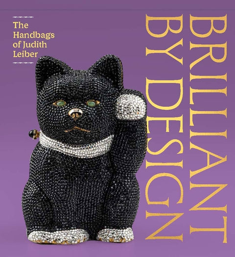 Brilliant by Design: The Handbags of Judith Leiber by Kerr, Bridget