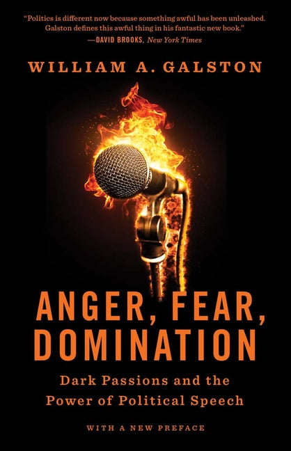Anger, Fear, Domination: Dark Passions and the Power of Political Speech