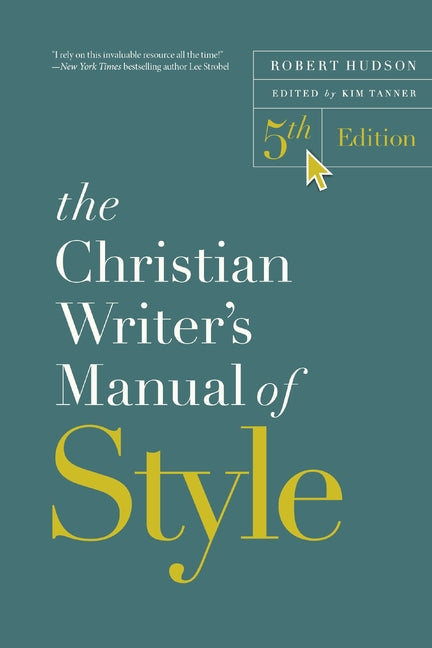 The Christian Writer's Manual of Style, 5th Edition