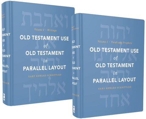 Old Testament Use of Old Testament in Parallel Layout Set by Schnittjer, Gary Edward