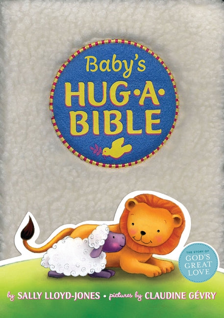 Baby's Hug-A-Bible by Lloyd-Jones, Sally