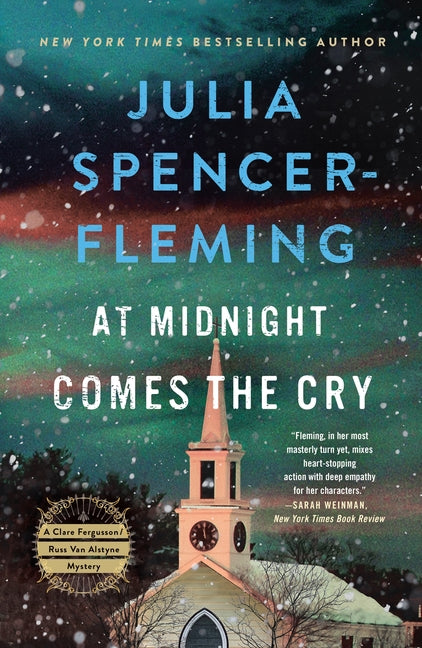 At Midnight Comes the Cry: A Clare Fergusson/Russ Van Alstyne Mystery by Spencer-Fleming, Julia