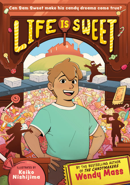 Life Is Sweet (a Graphic Novel) by Mass, Wendy