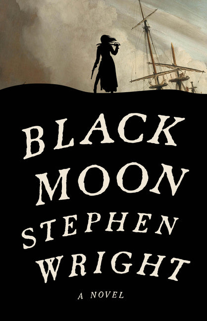 Black Moon by Wright, Stephen