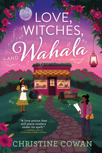Love, Witches, and Wahala by Cowan, Christine