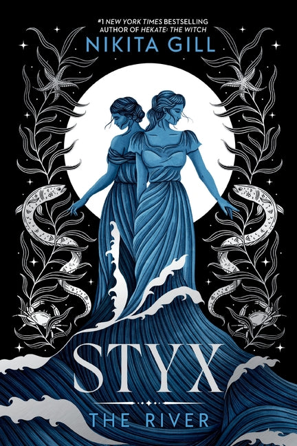 Styx: The River by Gill, Nikita