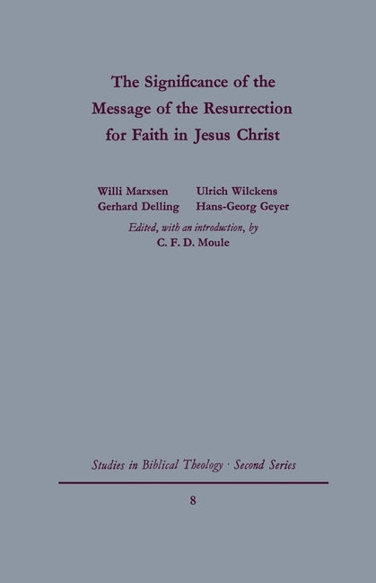 The Signgificance of the Message of the Resurrection for Faith in Jesus Christ